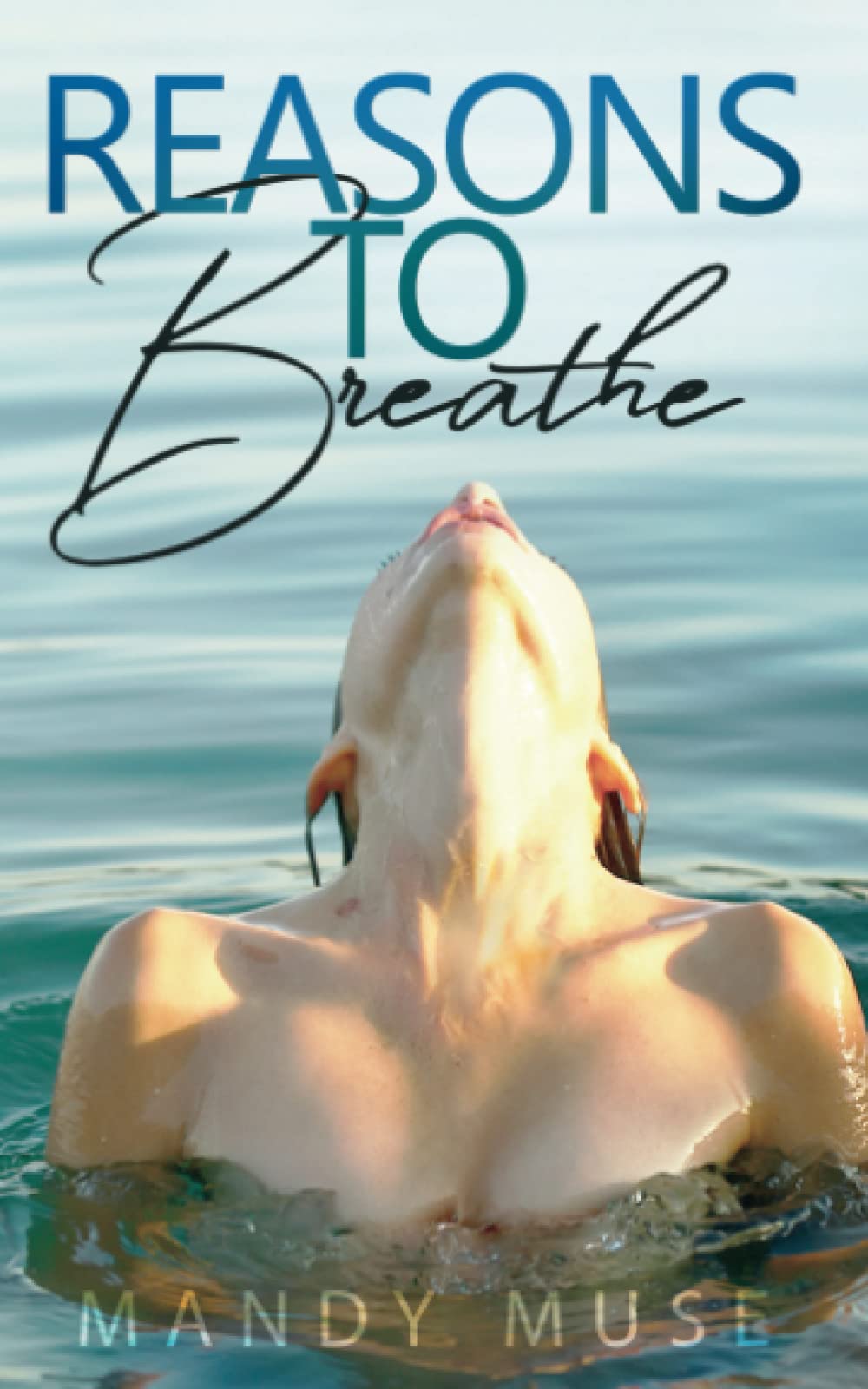 Reasons to Breathe: Book 2 in Breathe Duet