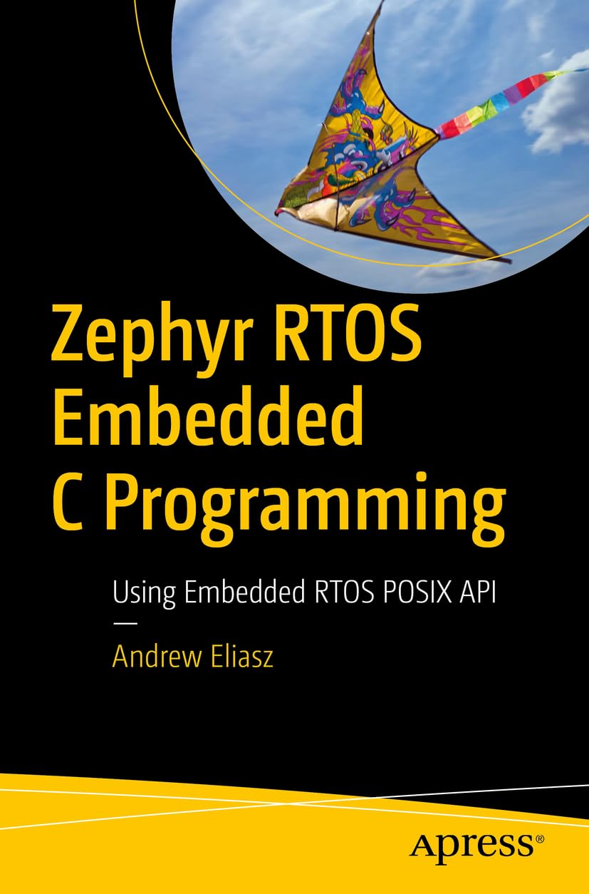 Zephyr RTOS Embedded C Programming - 9798868801068