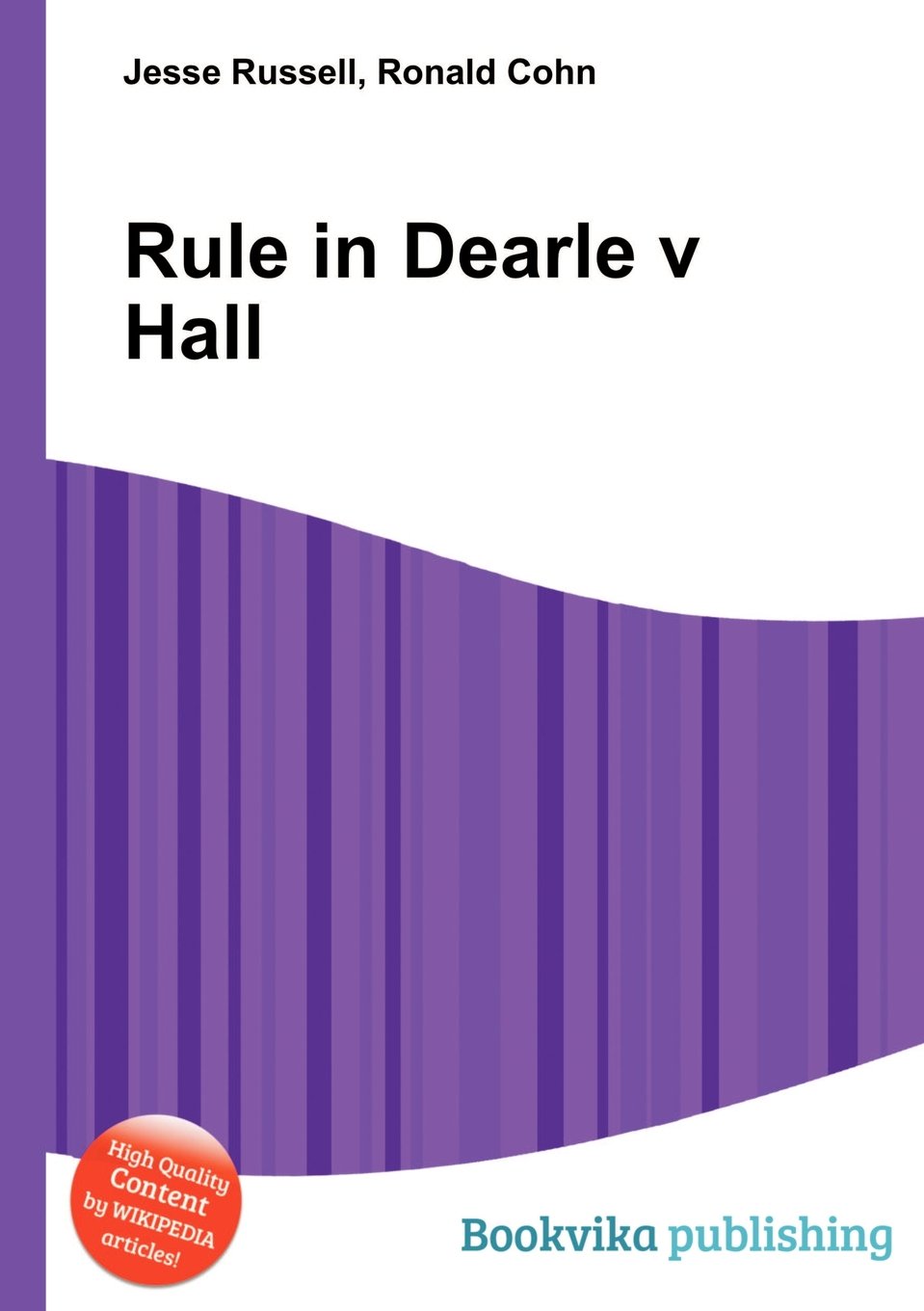 Rule in Dearle V Hall