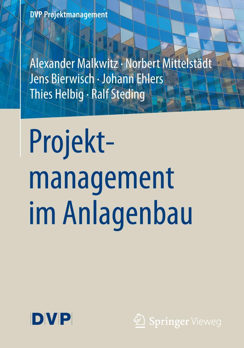 Projektmanagement im Anlagenbau (DVP Projektmanagement)