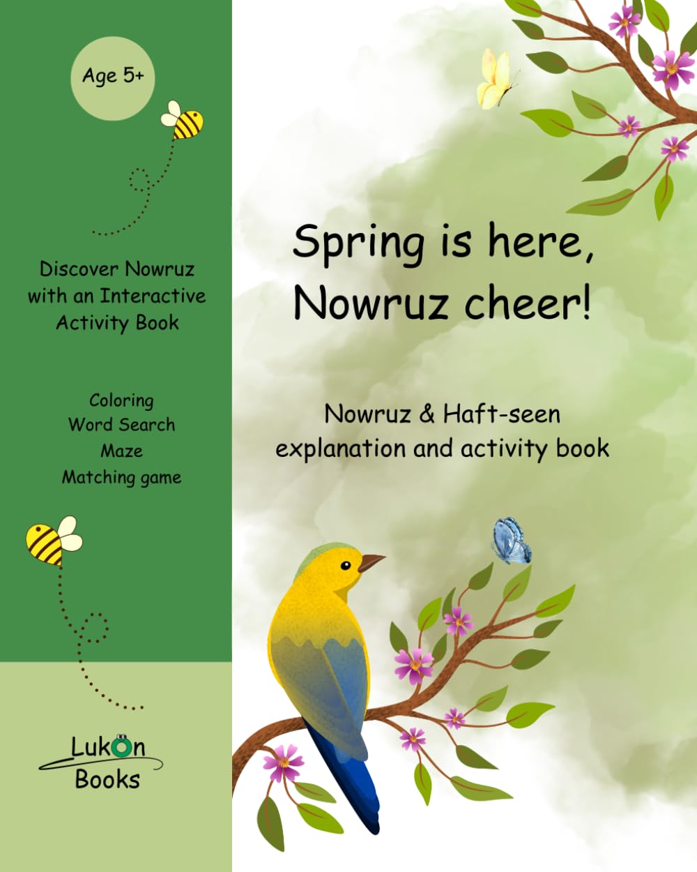 Spring is here, Nowruz cheer!: Nowruz & Haft-seen explanation and activity book