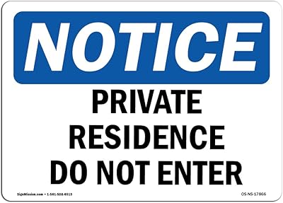 OSHA Notice Sign - Private Residence Do Not Enter | Rigid Plastic Sign | Protect Your Business, Construction Site, Warehouse & Shop Area | Â Made in The USA