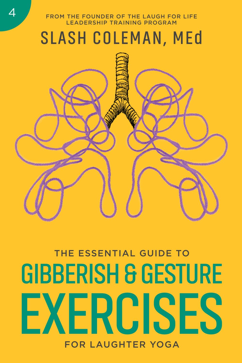 The Essential Guide to Gibberish & Gesture Exercises for Laughter Yoga: Blend the Spontaneity of Nonsensical Language with the Artistry of Mime to ... Practice (Laugh for Life Exercise Series)