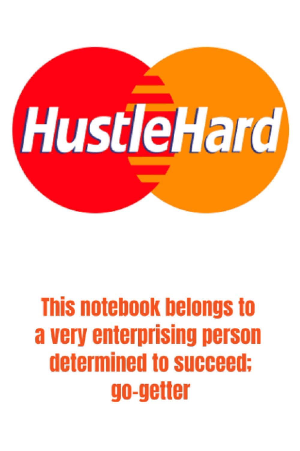 Hustle Hard: Every day I'm hustling