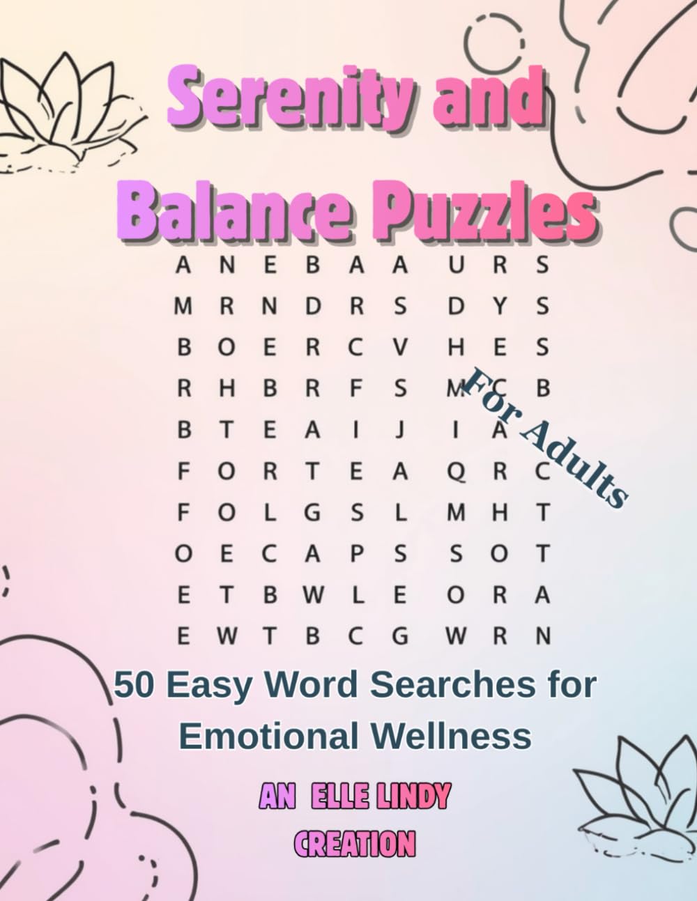 Serenity and Balance Puzzles: 50 Easy Word Searches for Emotional Wellness (Large Print)