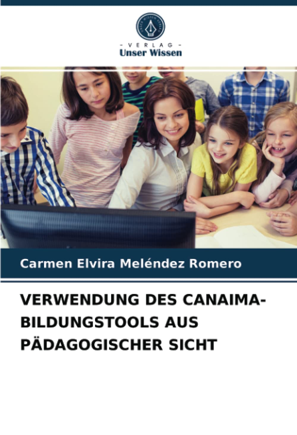 VERWENDUNG DES CANAIMA-BILDUNGSTOOLS AUS PÄDAGOGISCHER SICHT