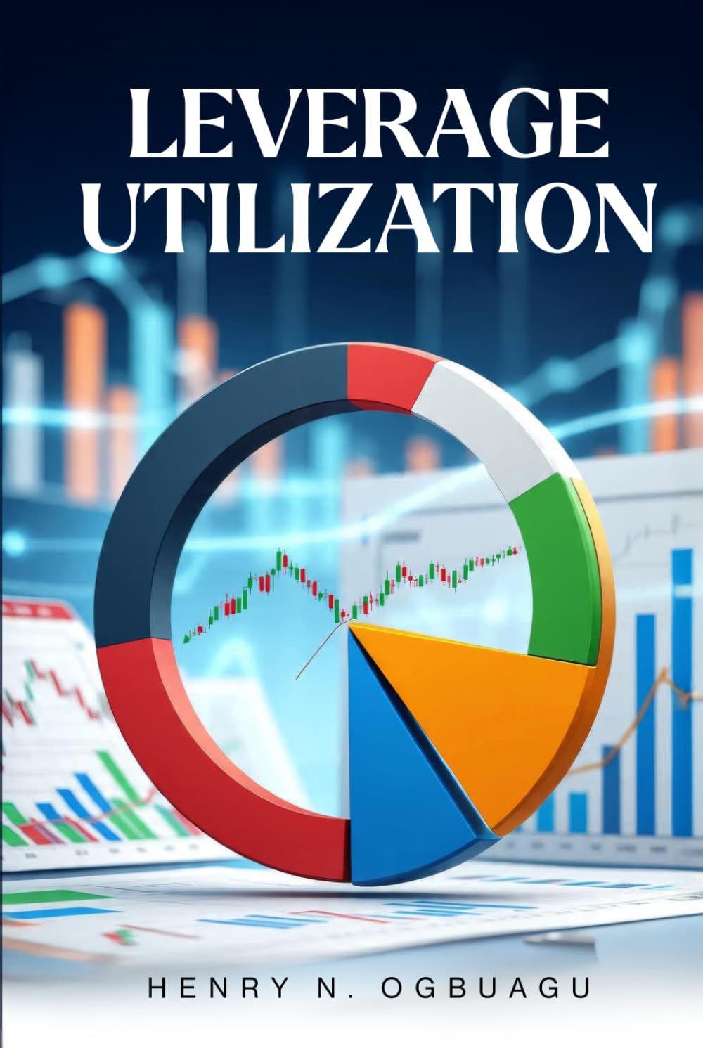 LEVERAGE UTILIZATION