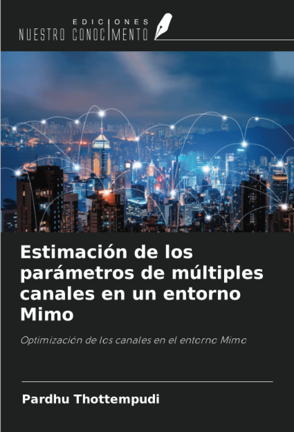 Estimación de los parámetros de múltiples canales en un entorno Mimo: Optimización de los canales en el entorno Mimo