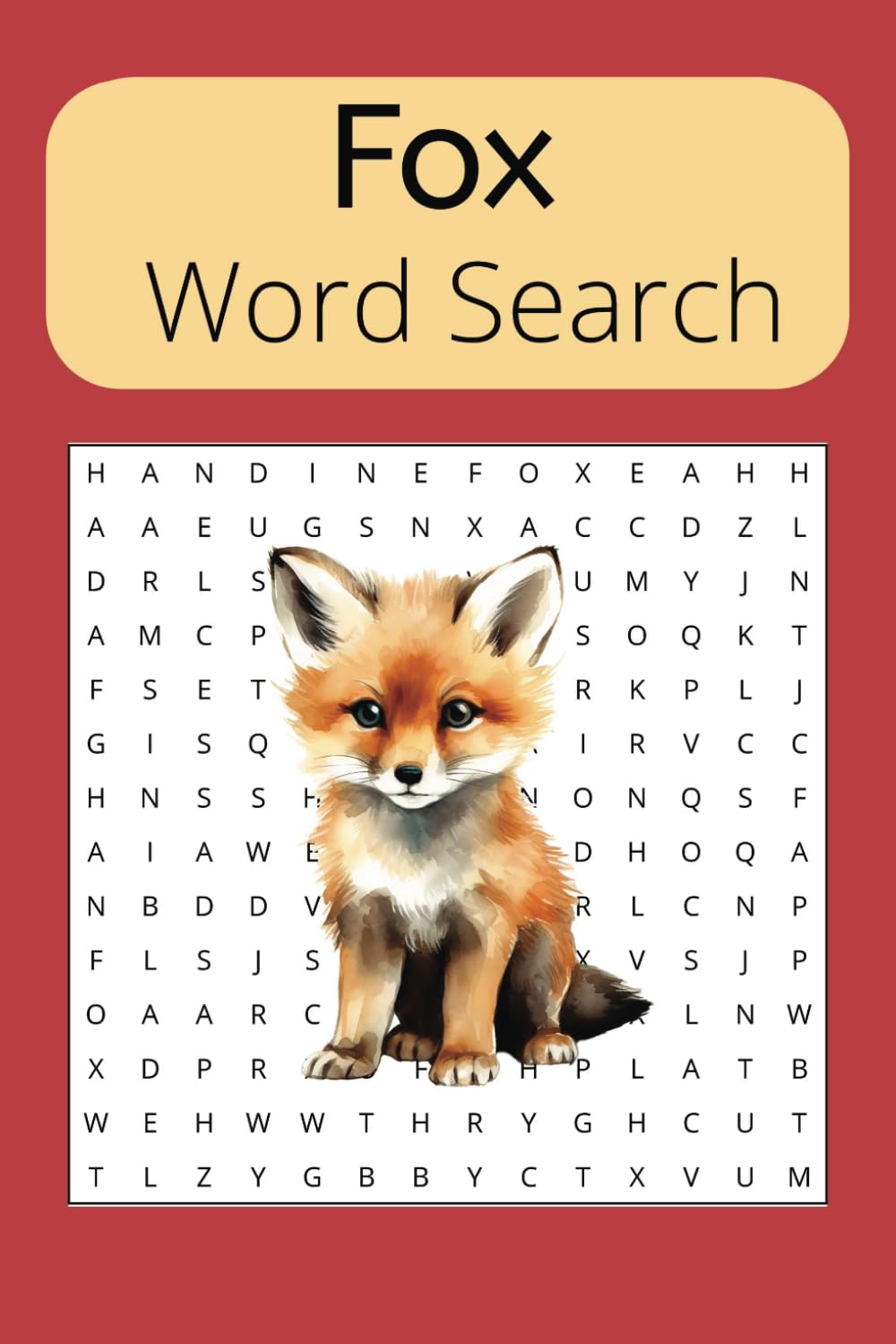 Fox Word Search Book: Easy Word Search Puzzle Book about Foxes [6x9 inches, 110 pages] – Fun for All Ages.