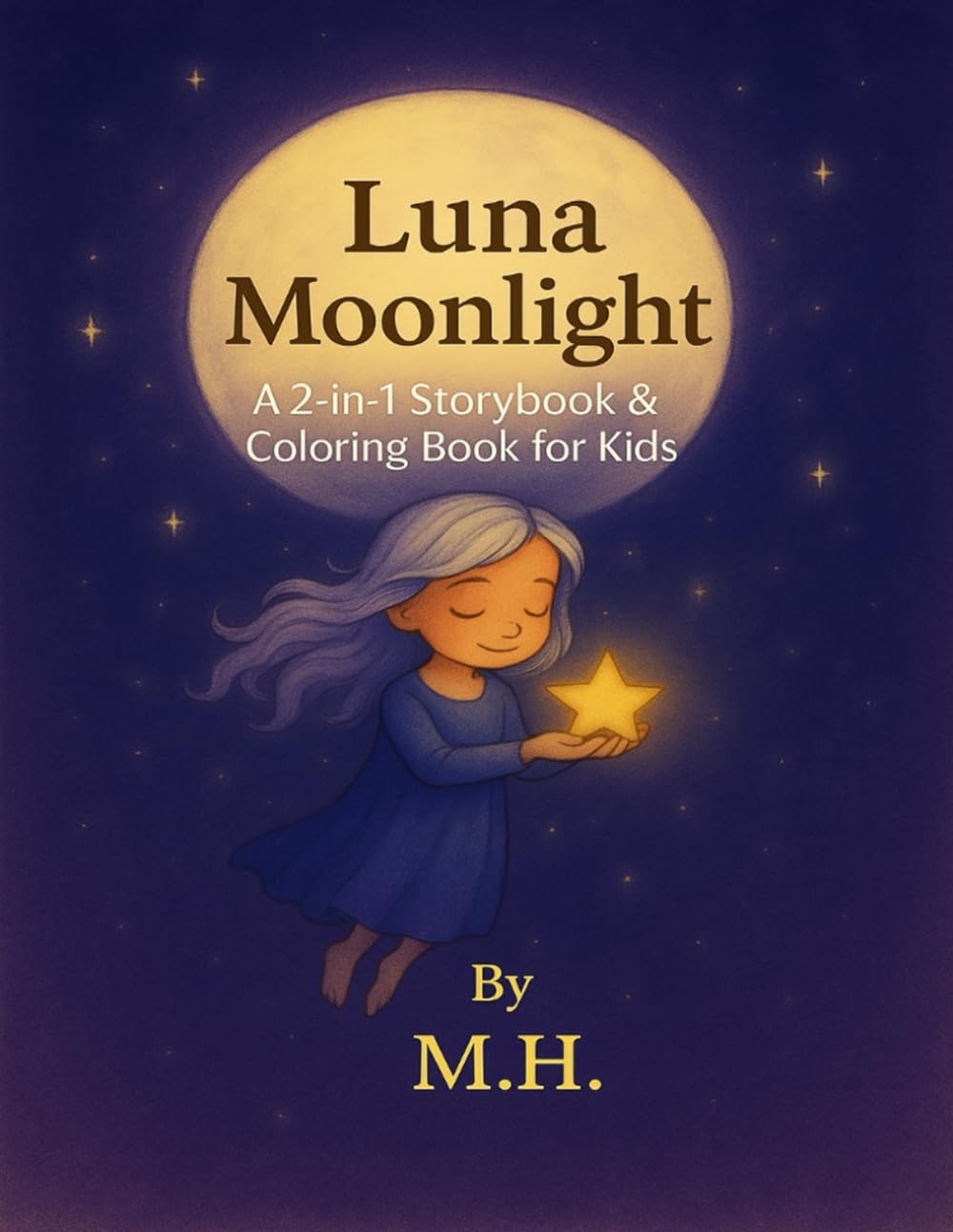 Luna Moonlight: A 2-in-1 Story Book & Coloring Book