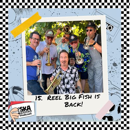 15. Reel Big Fish is Back!
