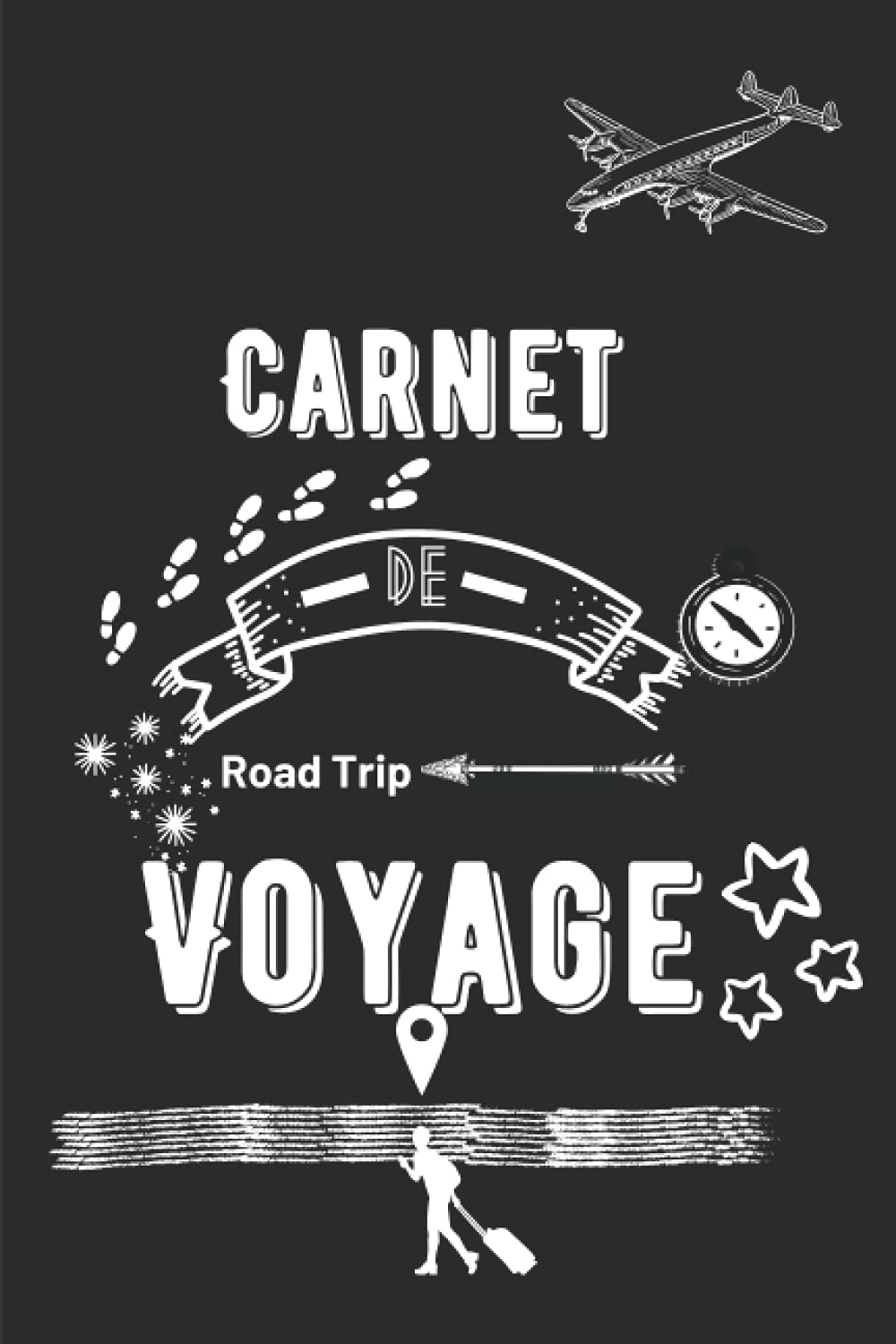 Carnet DE Voyage (French Edition)