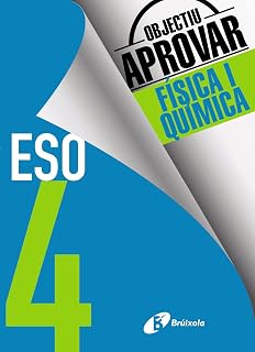 Objectiu aprovar Física i Química 4 ESO