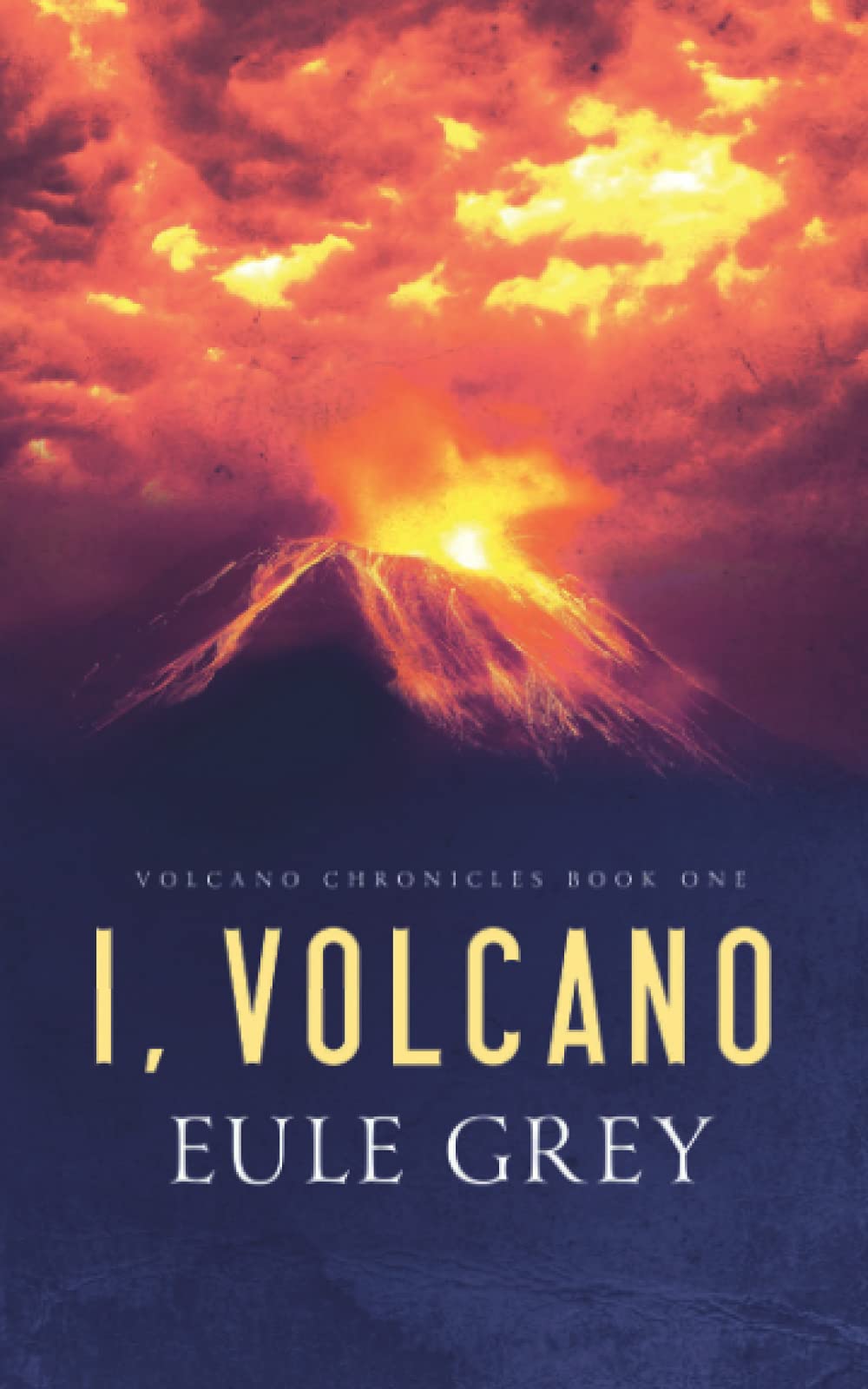 Buy I, Volcano: 1 (Volcano Chronicles) — BookShops.in