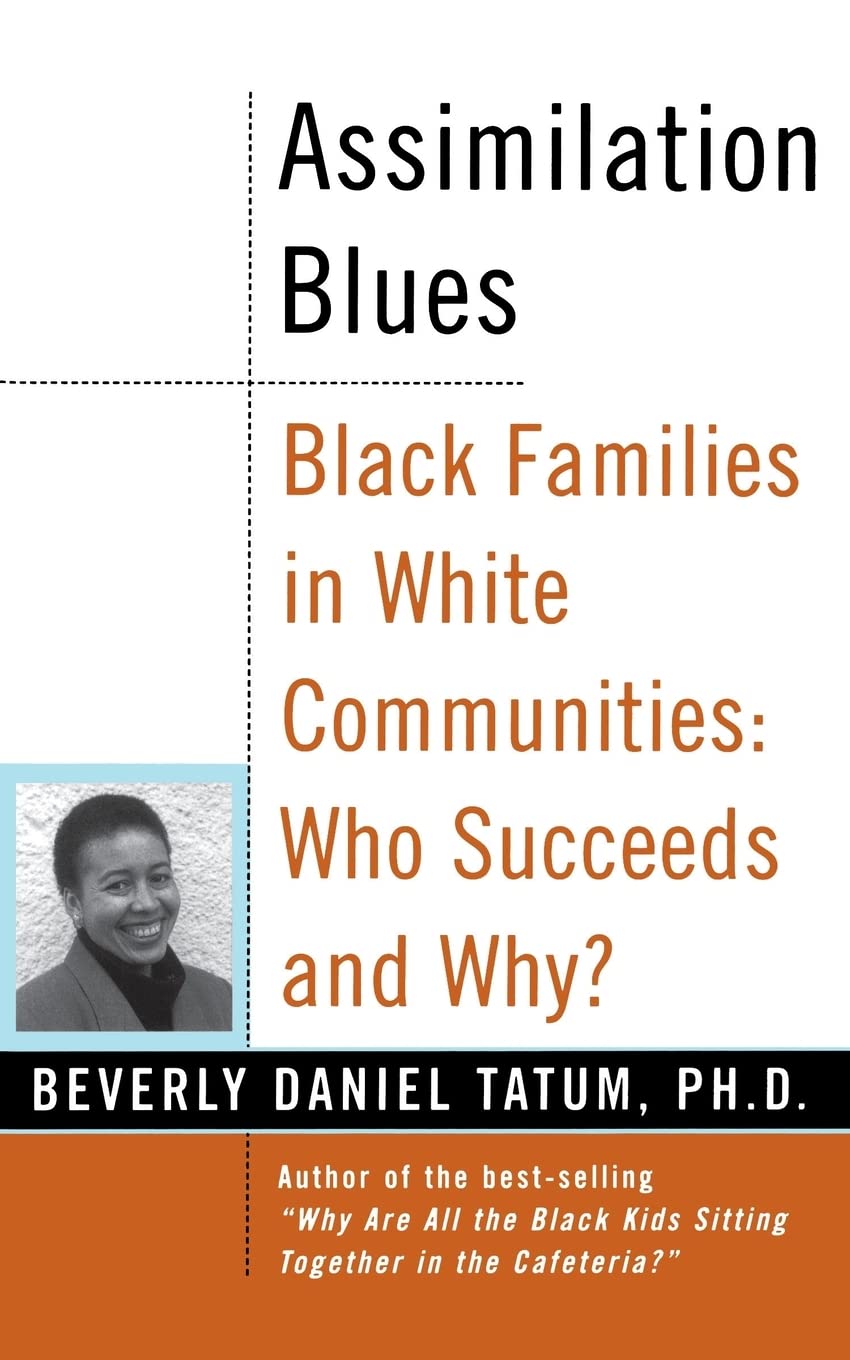 Assimilation Blues: Black Families In White Com. Tatum<|