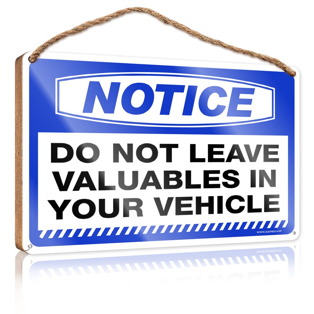 Front Door Sign Funny Notice Do Not Leave Valuables In Your Vehicle Wooden Sign(20X30CM)