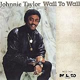 johnnie taylor wall to wall album  Wall to Wall