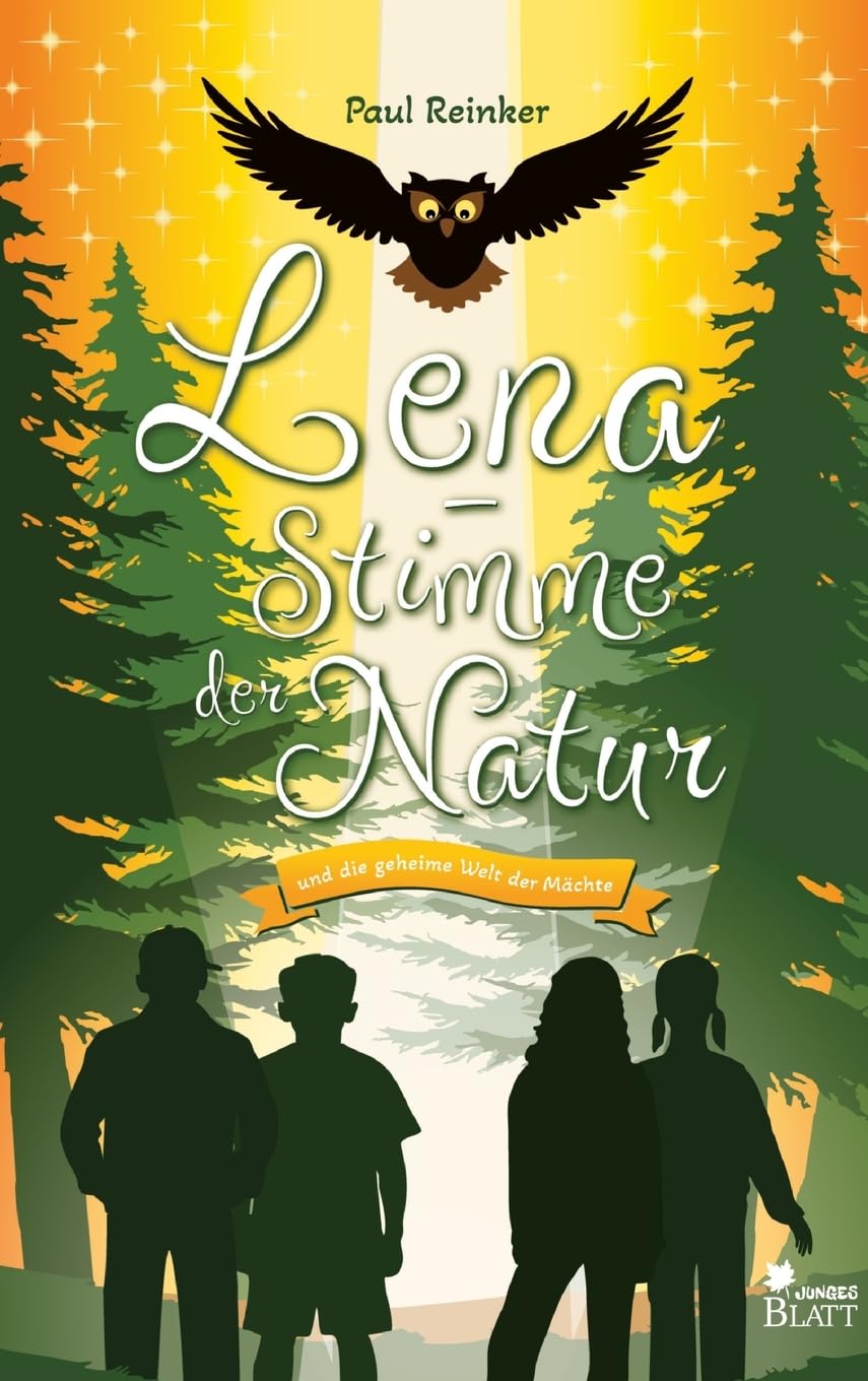 Lena - Stimme der Natur: und die geheime Welt der Mächte