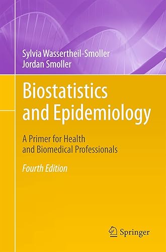 Biostatistics and Epidemiology: A Primer for Health and Biomedical Professionals