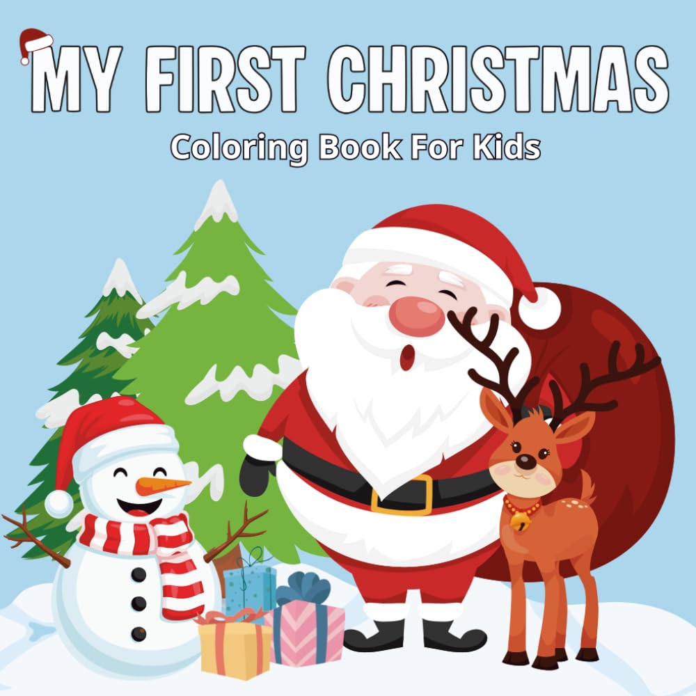 My First Christmas: Adorable & Easy Holiday Coloring Pages for Toddlers and Young Kids