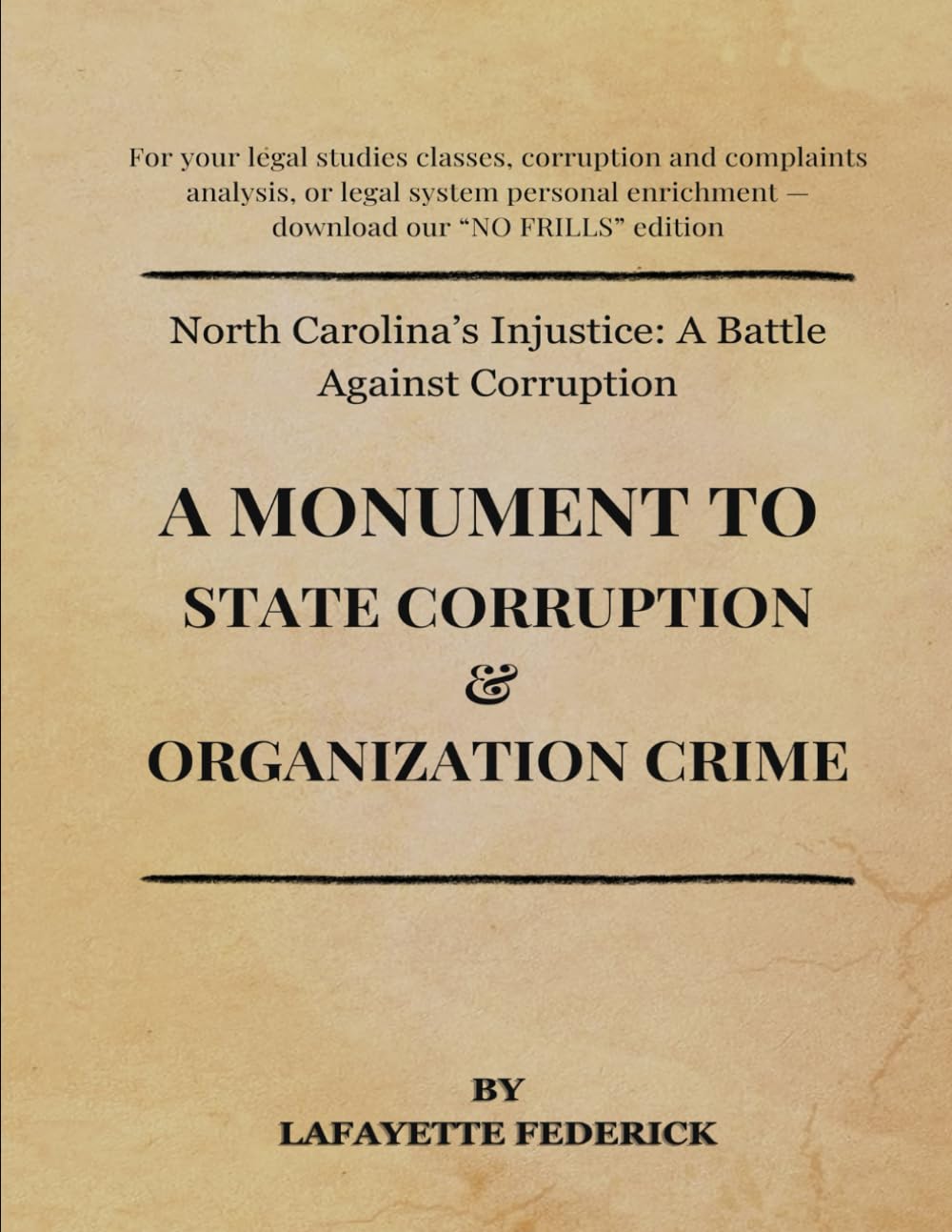 North Carolina’s Injustice: NO FRILLS Edition