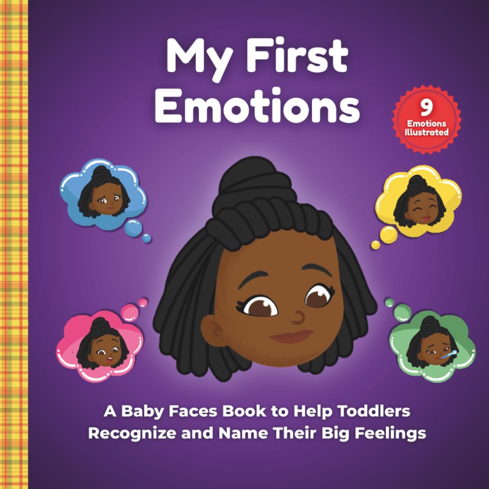 My First Emotions : A Baby Faces Book to Help Toddlers Recognize and Name Their Big Feelings - Éden (English Edition)