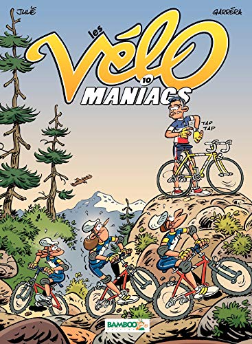 Télécharger Les Vélomaniacs: tome 10 PDF