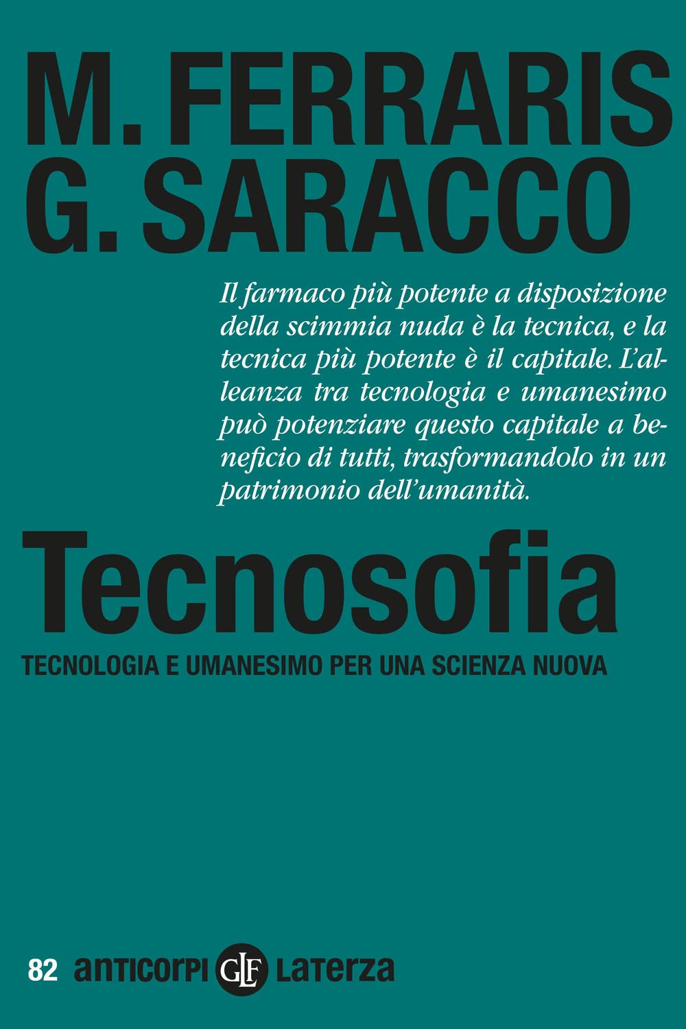 Tecnosofia. Tecnologia E Umanesimo Per Una Scienza Nuova - 4