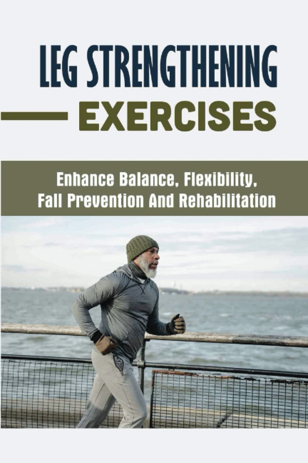 Buy Leg Strengthening Exercises Enhance Balance, Flexibility, Fall