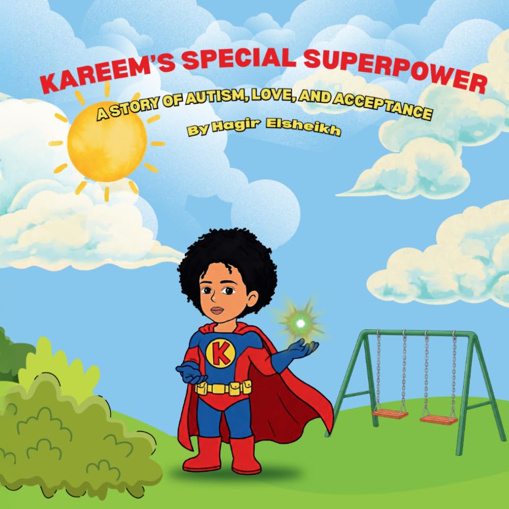 Kareem's Special Superpower: A Story of Autism, Love and Acceptance