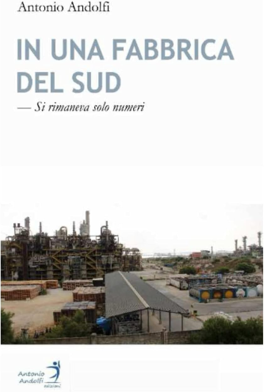In una fabbrica del sud: Eravamo solo numeri