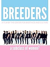 Breeders: A Subclass of Women?