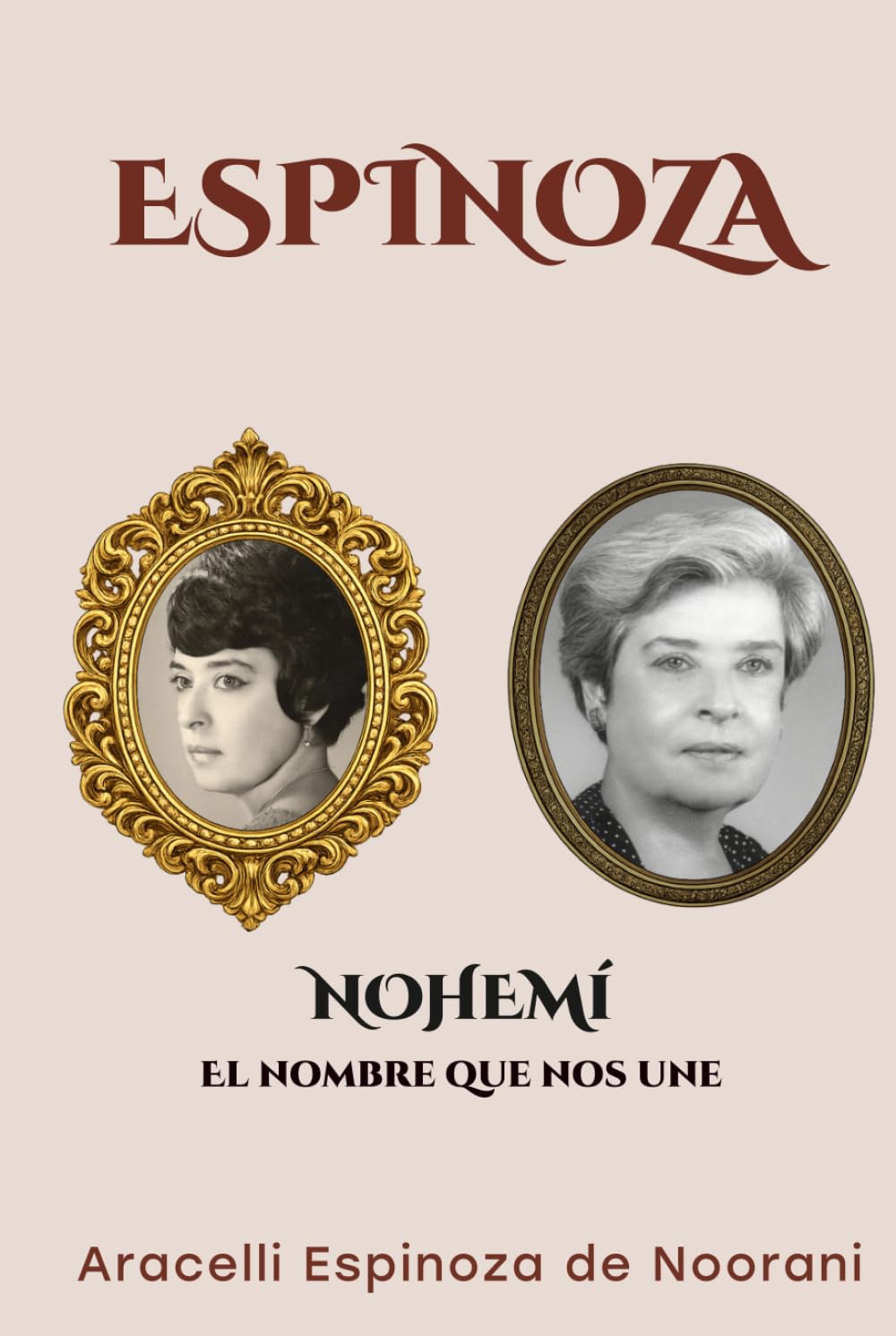 Espinoza / Nohemí, el nombre que nos une