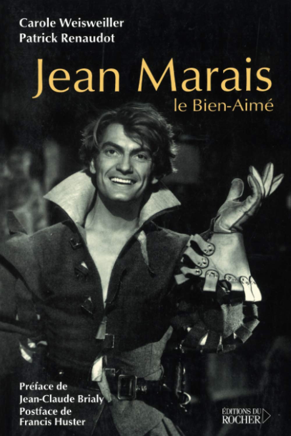 Jean Marais: Le Bien-aimé