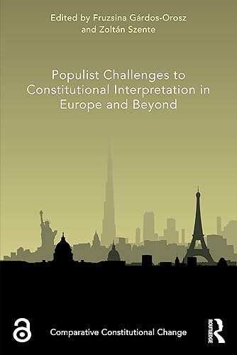 Populist Challenges to Constitutional Interpretation in Europe and Beyond (ISSN)