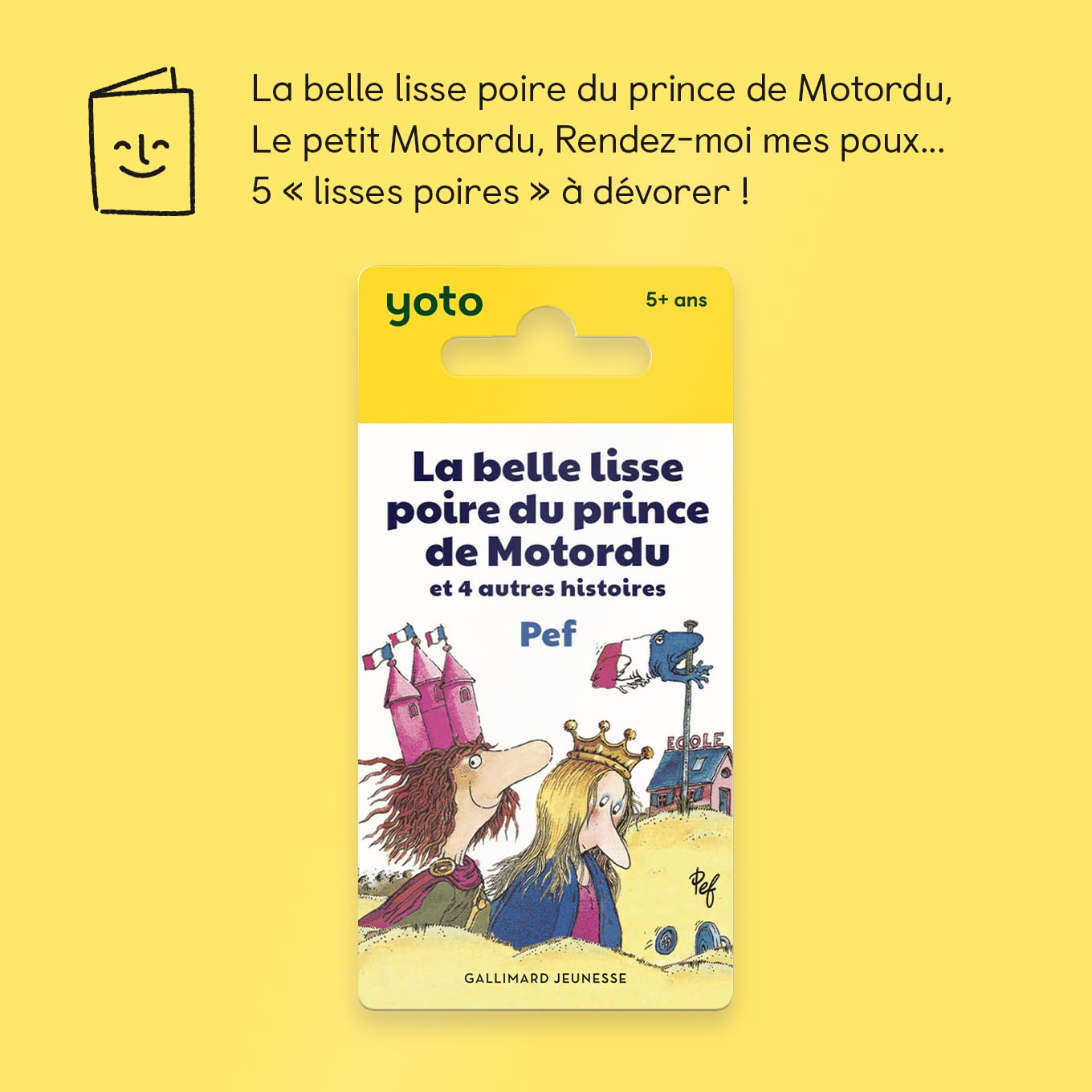 Yoto La Belle Lisse Poire du Prince de Motordu de Pef, Livre Audio Français pour Enfant 5 à 10 Ans
