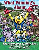 What Winnings About: Just believe in yourself and do the best that you can because that is What Winning's About! 0989356051 Book Cover