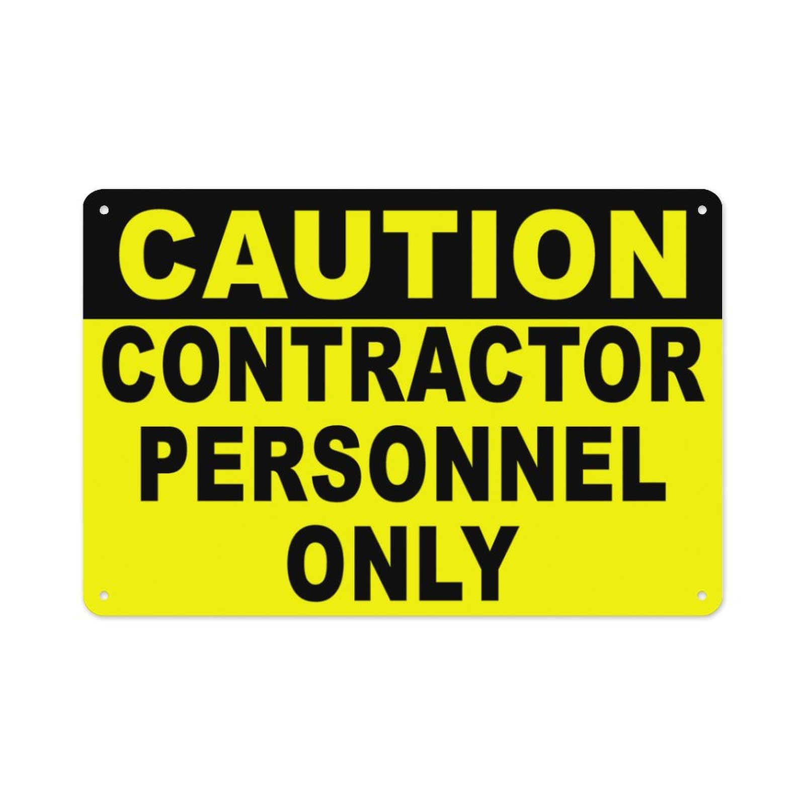 Peiyeety A06 Caution Contractor Personnel Only Sign Aluminum Tin Warning Signs For Home Outdoor Garden 8X12 Inches