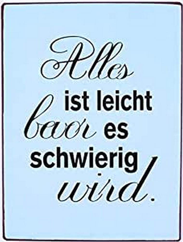 Sign - alles ist leicht bevor es schwierig wird