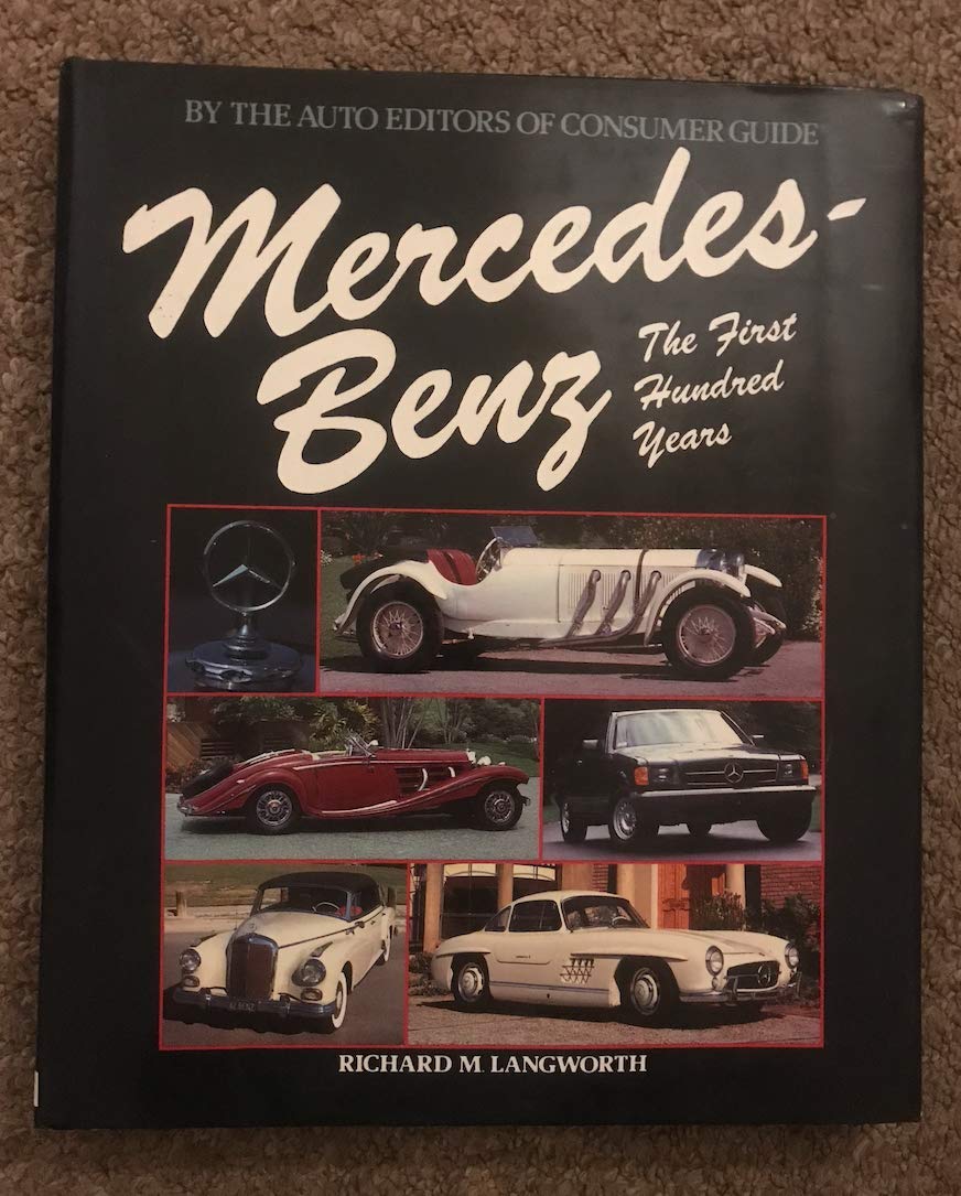 Mercedes-Benz: The First Hundred Years