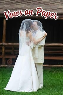 Vows on Paper: An Elegant Journey Crafting Your Love Story with Essential Insights, Critical Details, and Heartfelt Inspiration for Every Bride