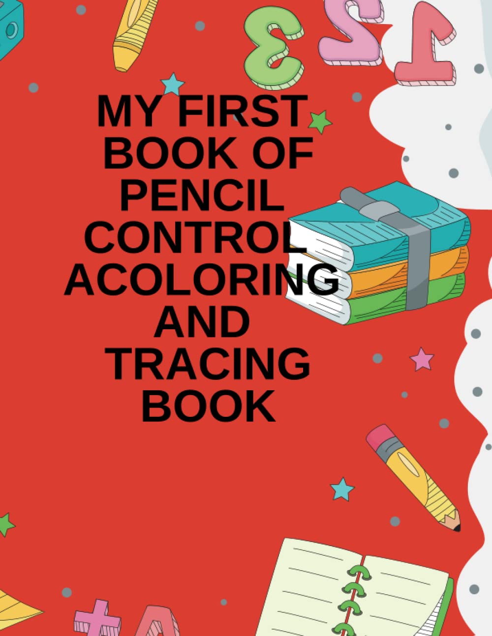 my first book of pencil control a coloring and tracing book
