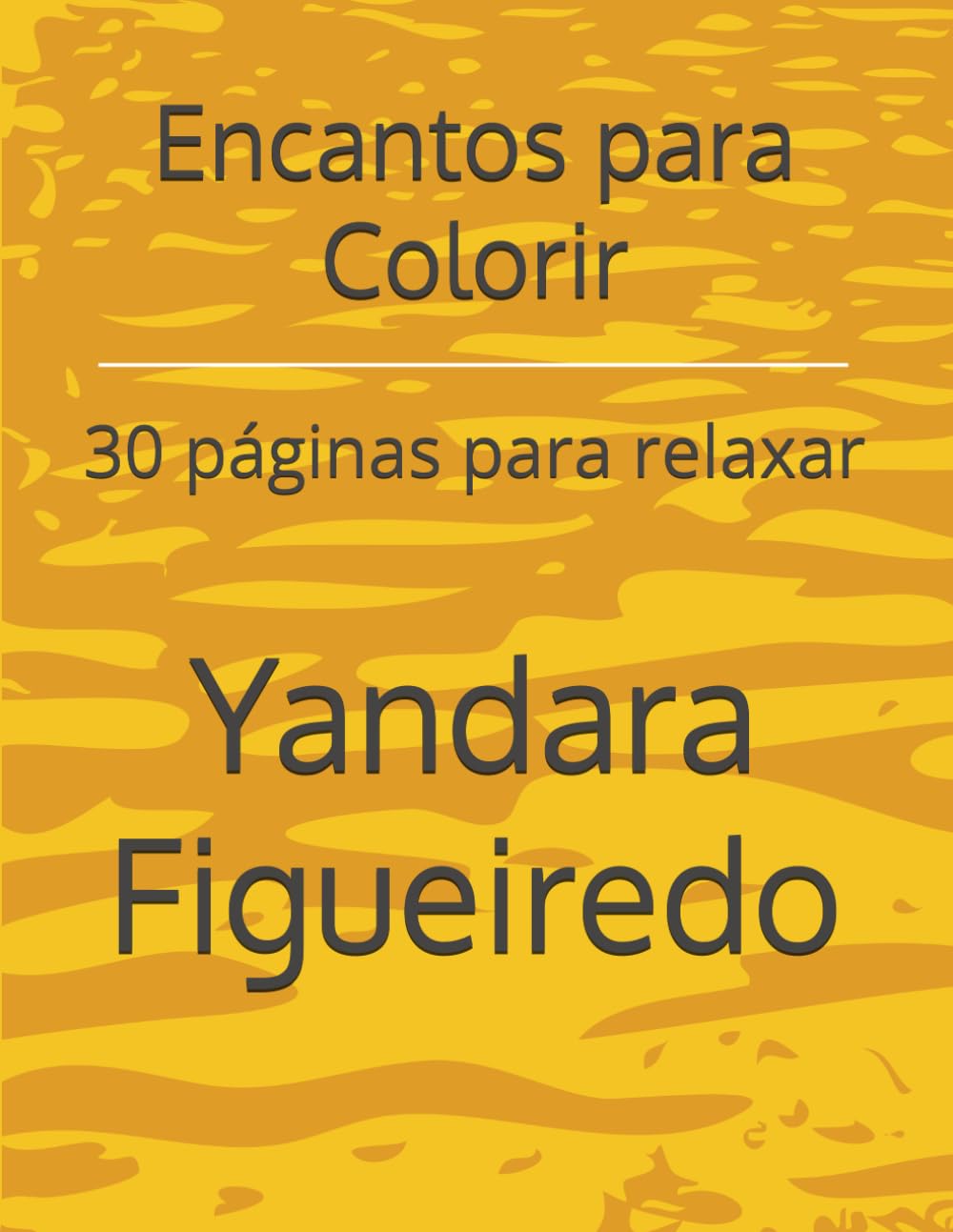 Encantos para Colorir: 30 páginas para relaxar