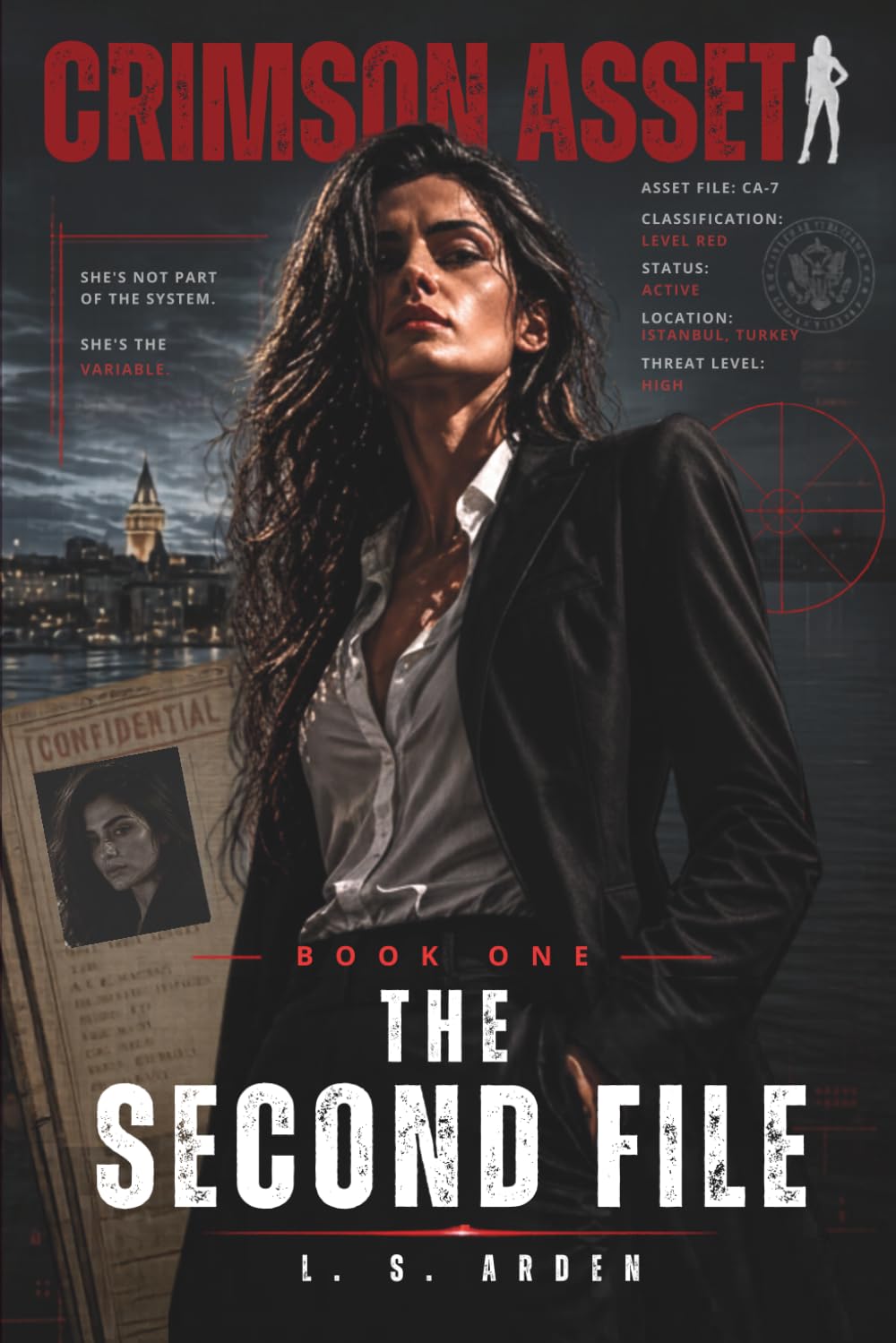 The Second File: A Spy Thriller of Secrets, Disappearance, and the Hidden Networks Behind European Intelligence (Crimson Asset)