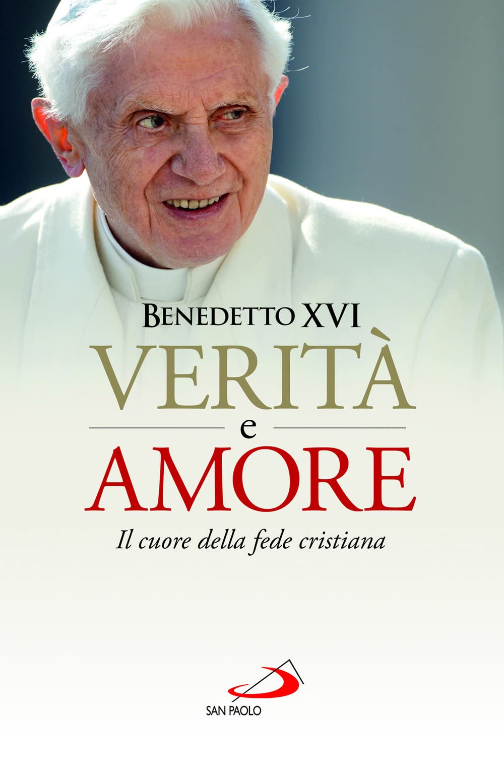 Verità E Amore. Il Cuore Della Fede Cristiana - 4