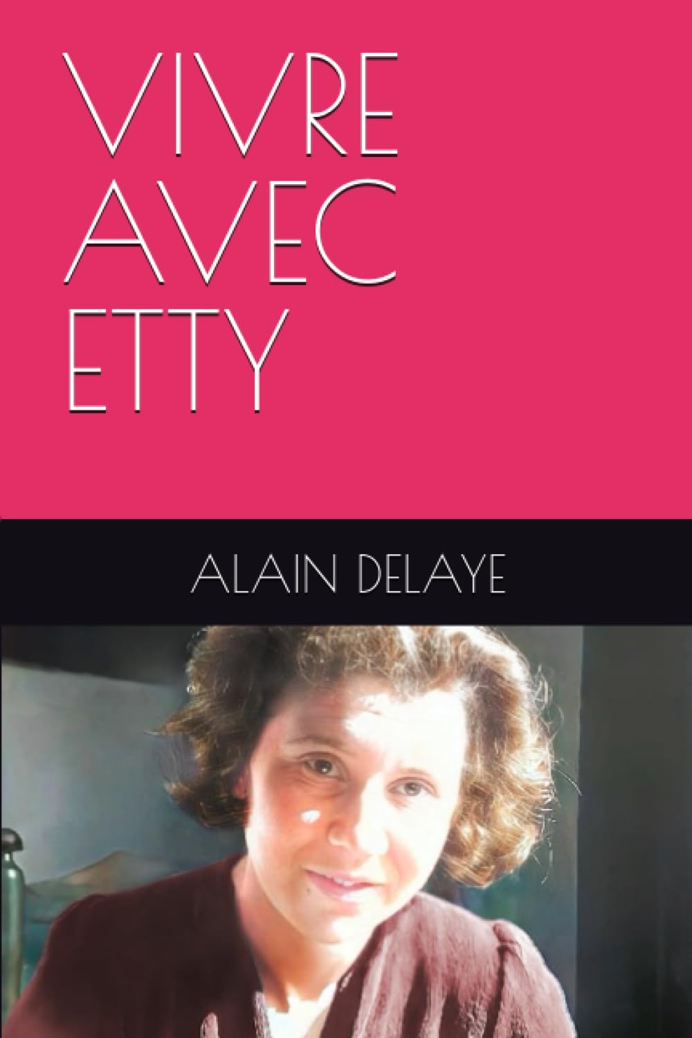 VIVRE AVEC ETTY