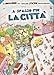 A spasso per la città. Con adesivi. Ediz. illustrata