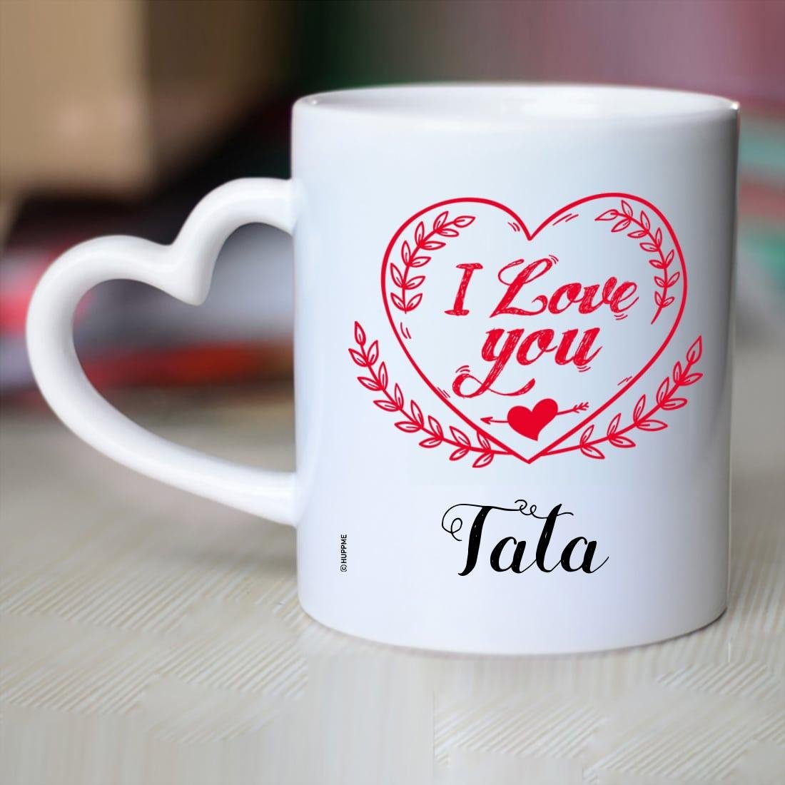 Buy Huppme I Love You Tata Heart Handle Mug, 350 ml, White Online