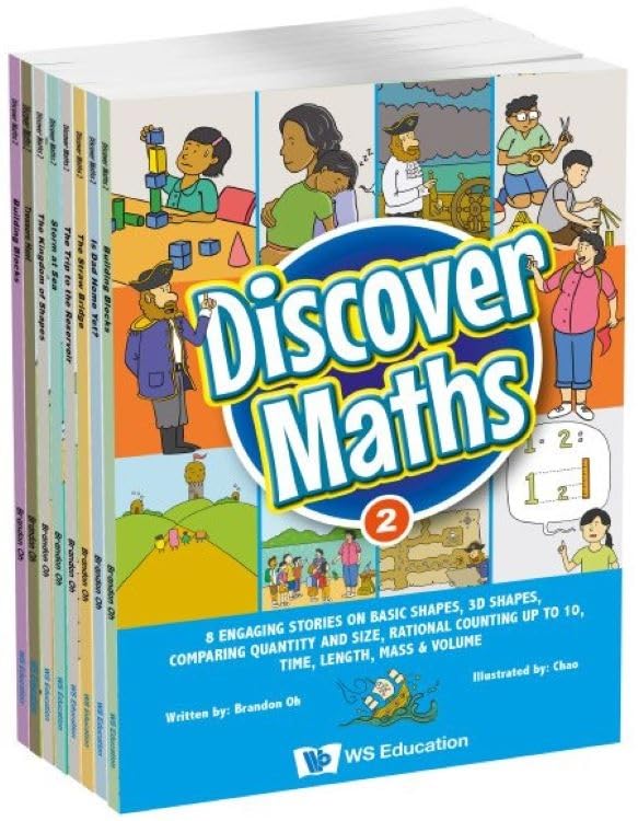 DISCOVER MATHS 2: 8 ENGAGING STORIES ON BASIC SHAPES, 3D SHAPES, COMPARING QUANTITY AND SIZE, RATIONAL COUNTING UP TO 10, TIME, LENGTH, MASS & VOLUME (World of Discovery)