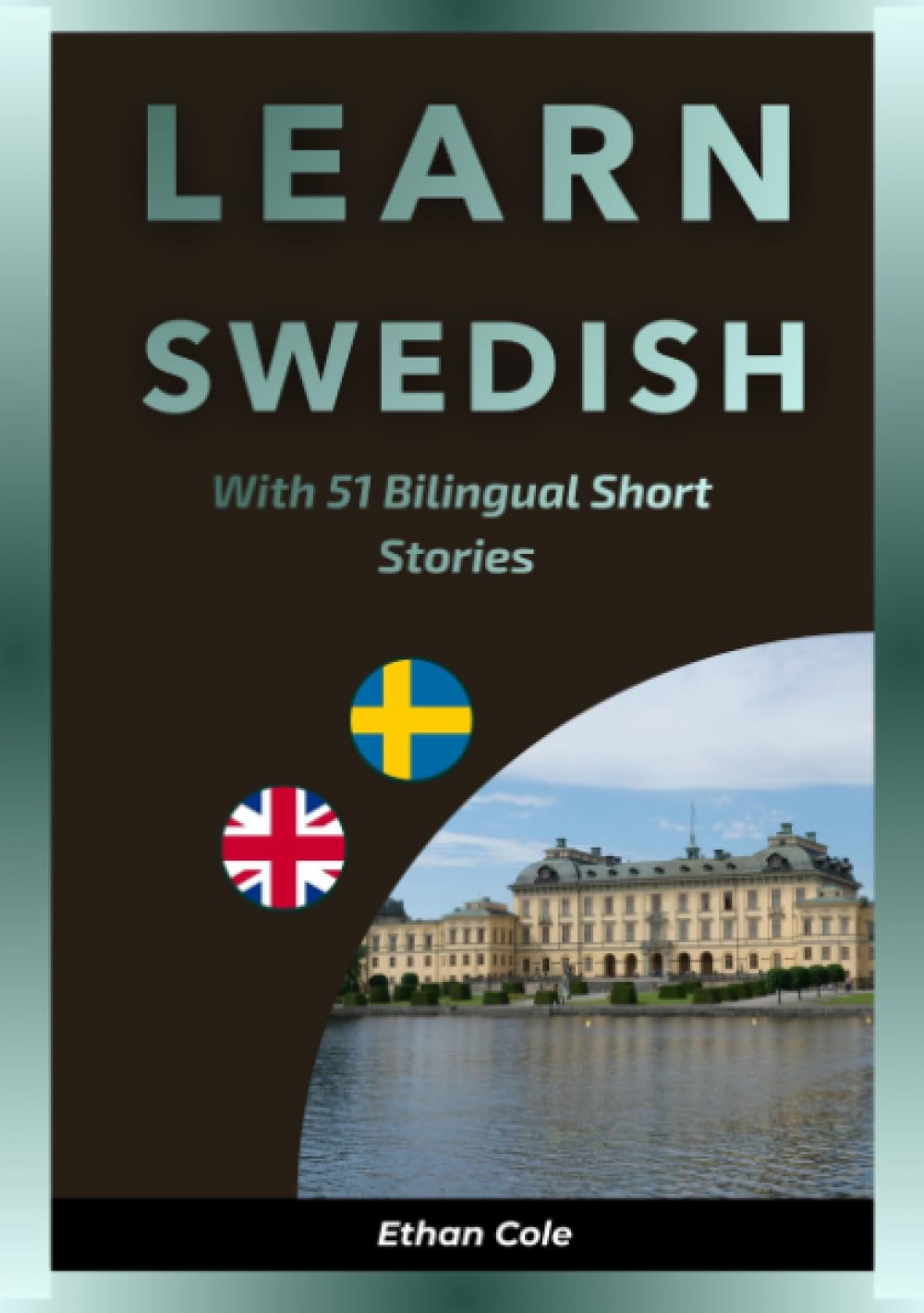 Learn Swedish with 51 Bilingual Short Stories